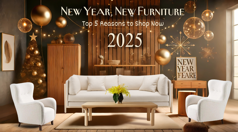 Top 5 Reasons to Shop at Our Unmissable New Year Furniture Sale