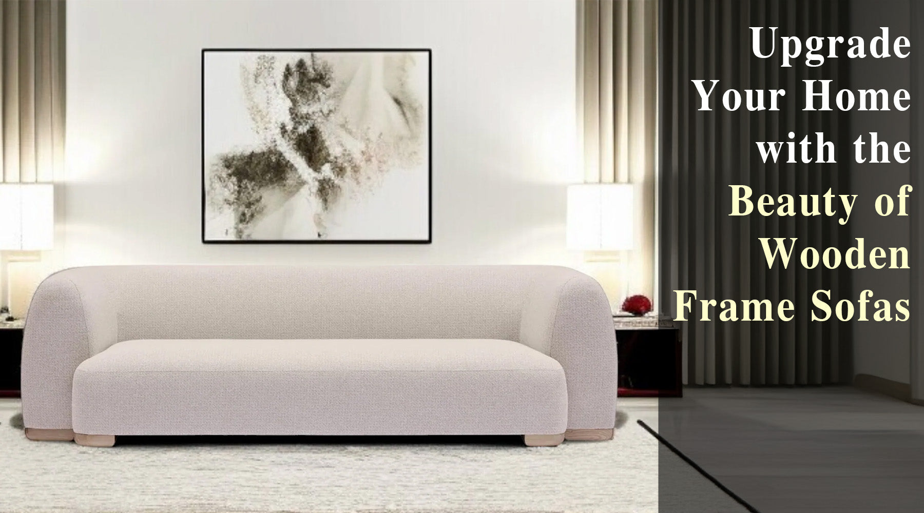 Upgrade Your Home with the Beauty of Wooden Frame Sofas
