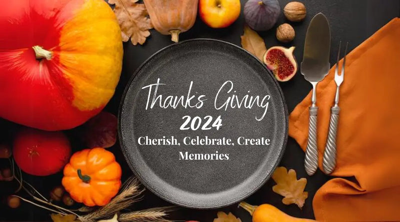 How to Make Thanks Giving 2024 Your Most Memorable?
