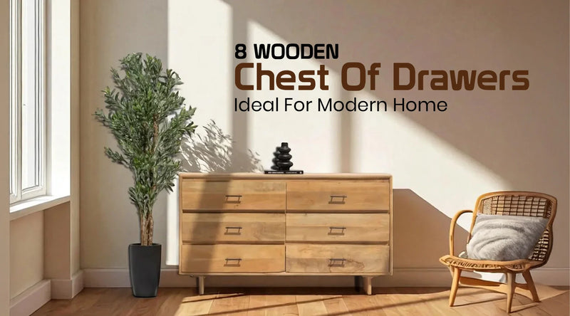 8 Stylish Wooden Chest of Drawers Ideas to Organize Your Home